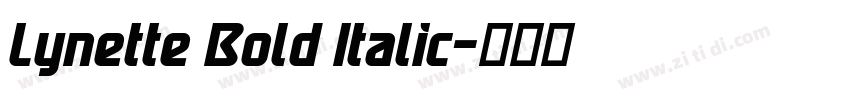 Lynette Bold Italic字体转换 Lynette Bold Italic字体转换